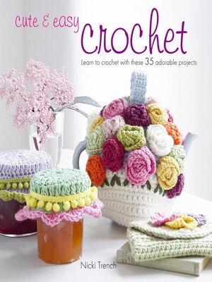 cover image of Cute & Easy Crochet